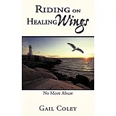 Riding on Healing Wings: No More Abuse