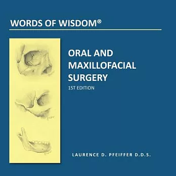 Words of Wisdom: Oral and Maxillofacial Surgery