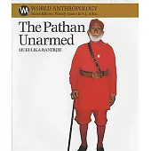 The Pathan Unarmed: Opposition & Memory in the North West Frontier