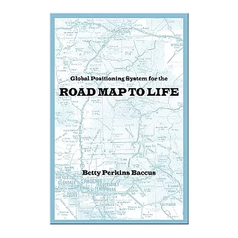 Global Positioning System for the Road Map to Life
