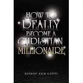 How to Really Become a Christian Millionaire