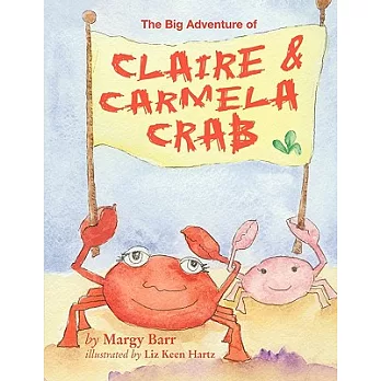 The Big Adventure of Claire and Carmela Crab