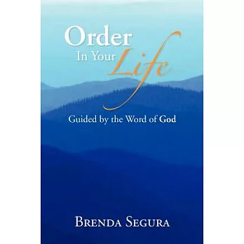 Order in Your Life: Guided by the Word of God