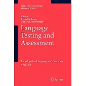 Language Testing and Assessment: Encyclopedia of Language and Educationvolume 7