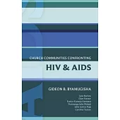 Church Communities Confronting HIV and AIDS: International Study Guide