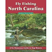 Fly Fishing North Carolina: A No Nonsense Guide to Top Waters