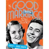 The Good Marriage Guides: The Original His & Her Guides to Domestic Bliss!