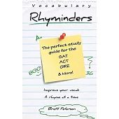 Vocabulary Rhyminders: Perfect for the Sat, Act, Gre and More!