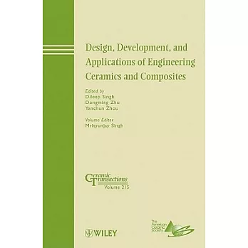 Design, Development, and Applications of Engineering Ceramics and Composites: A Collection of Papers Presented at the 8th Pacifi