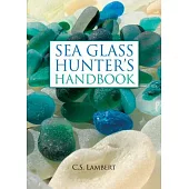 The Sea Glass Hunter’s Handbook