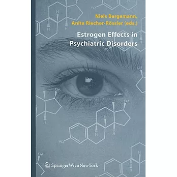 Estrogene Effects In Psychiatric Disorders