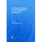 The Effect of Childhood Emotional Maltreatment on Later Intimate Relationships