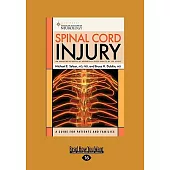 Spinal Cord Injury: Easyread Large Edition