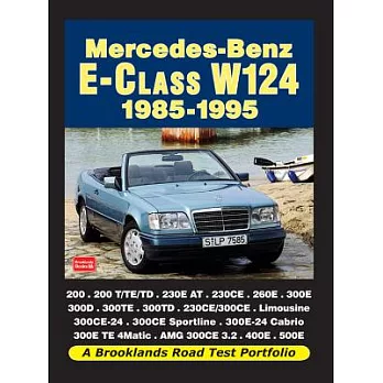 Mercedes-Benz E-Class W124 1985-1995: Road Test Portfolio