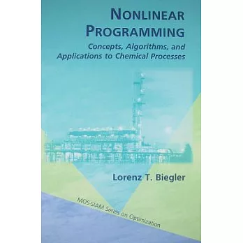 Nonlinear Programming: Concepts, Algorithms, and Applications to Chemical Processes