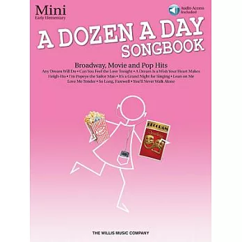 A Dozen a Day Songbook Mini-book: Broadway, Movie and Pop Hits