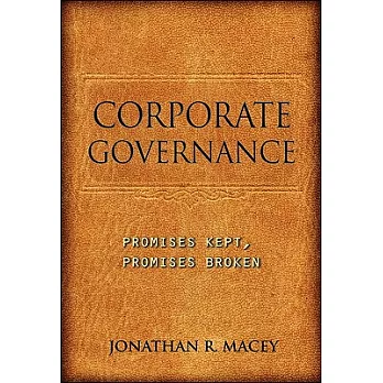 Corporate Governance: Promises Kept, Promises Broken