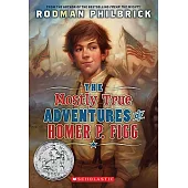 The Mostly True Adventures of Homer P. Figg (Scholastic Gold)