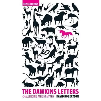 The Dawkins Letters: Challenging Atheist Myths