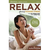 Relax: Effectively Manage Stress, The De-Stree Diet and Lifestyle