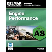 Ase Test Preparation - Engine Performance A8