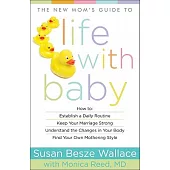 The New Mom’s Guide to Life with Baby