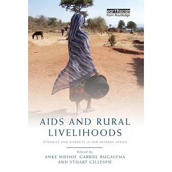 AIDS and Rural Livelihoods: Dynamics and Diversity in Sub-Saharan Africa
