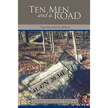 Ten Men and a Road: Pope John Paul Ii’s Phenomenological Miracle