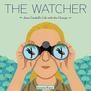 The watcher  : Jane Goodall