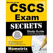 Secrets of the CSCS Exam: Your Key to Exam Success; CSCS Test Review for the Certified Strength and Conditioning Specialist Exam