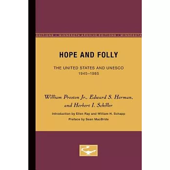 Hope and Folly: The United States and Unesco, 1945-1985