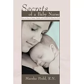 Secrets of a Baby Nurse: How to Have a Happy, Healthy, and Sleeping Baby from Birth