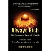 Always Rich: Secrets to Eternal Wealth