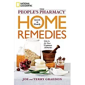 The People’s Pharmacy Quick & Handy Home Remedies: Q&As for Your Common Ailments