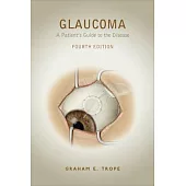 Glaucoma: A Patient’s Guide to the Disease
