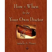 How & When to Be Your Own Doctor