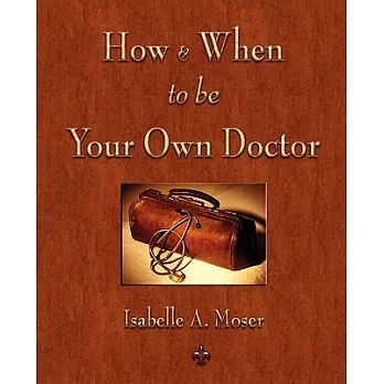 How & When to Be Your Own Doctor