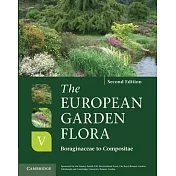 The European Garden Flora 5 Volume Hardback Set: A Manual for the Identification of Plants Cultivated in Europe, Both Out-Of-Doors and Under Glass