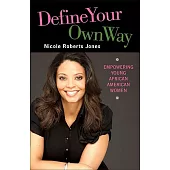 Define Your Own Way: Empowering Young African American Women
