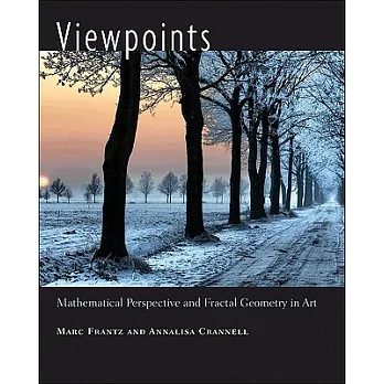 Viewpoints: Mathematical Perspective and Fractal Geometry in Art