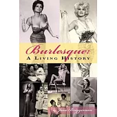 Burlesque: A Living History