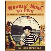 Workin’ Mime to Five: The Hidden Secrets of Cruise Ship Pantomimery; Revealed!