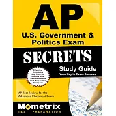 AP U.S. Government & Politics Exam Secrets: AP Test Review for the Advanced Placement Exam