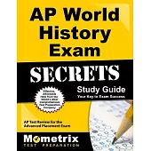 AP World History Exam Secrets: AP Test Review for the Advanced Placement Exam
