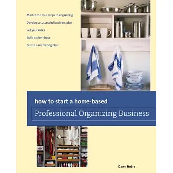 How to Start a Home-Based Professional Organizing Business