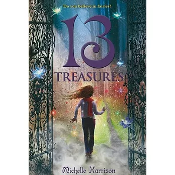 The 13 treasures trilogy 1 : 13 treasures
