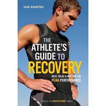 The Athlete’s Guide to Recovery: Rest, Relax, & Restore for Peak Performance