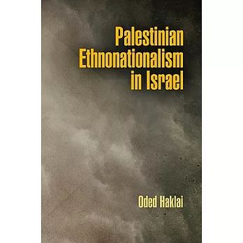 Palestinian Ethnonationalism in Israel