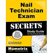 Nail Technician Exam Secrets: NT Test Review for the Nail Technician Exam