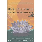 Healing Power Beyond Medicine: A Guide to Remove Obstacles and Reclaim Joy